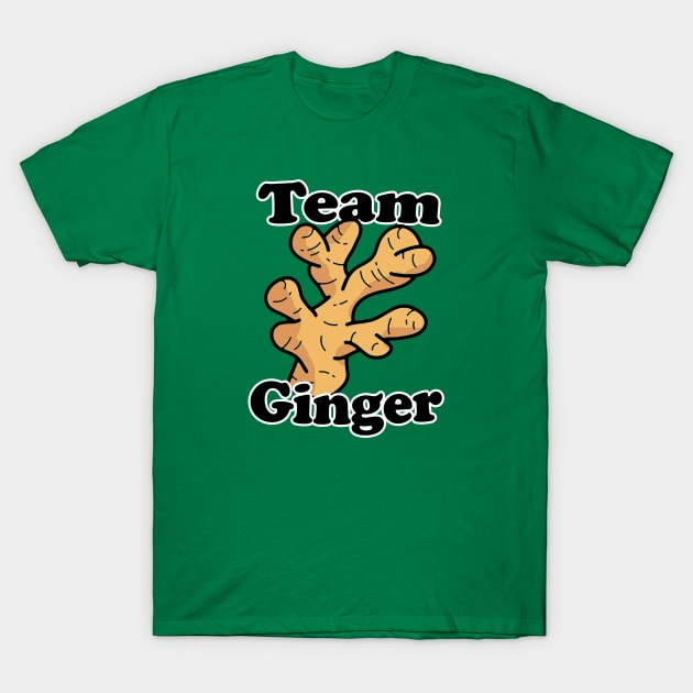 Team Ginger - Redhead or ginger root club (Funny Food) T-Shirt by CottonGarb